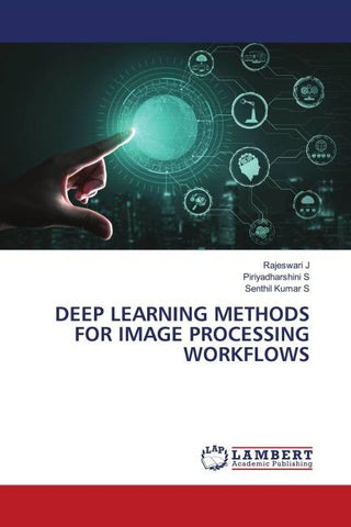 DEEP LEARNING METHODS FOR IMAGE PROCESSING WORKFLOWS