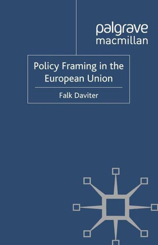 Policy Framing in the European Union