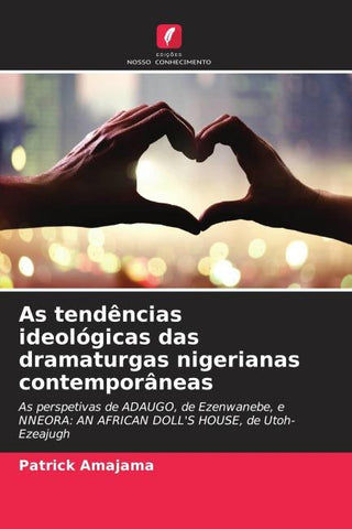 As tendências ideológicas das dramaturgas nigerianas contemporâneas