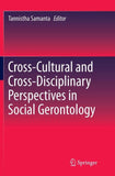 Cross-Cultural and Cross-Disciplinary Perspectives in Social Gerontology