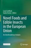 Novel Foods and Edible Insects in the European Union