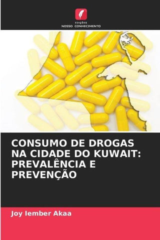 CONSUMO DE DROGAS NA CIDADE DO KUWAIT: PREVALÊNCIA E PREVENÇÃO