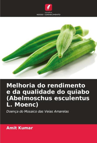 Melhoria do rendimento e da qualidade do quiabo (Abelmoschus esculentus L. Moenc)