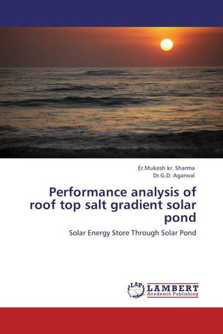Performance analysis of roof top salt gradient solar pond