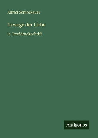 Irrwege der Liebe