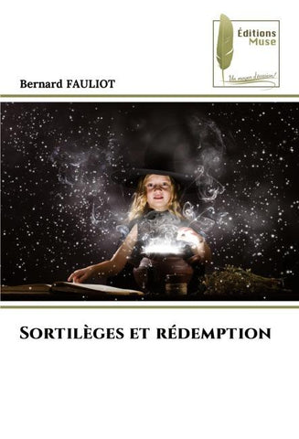 Sortilèges et rédemption