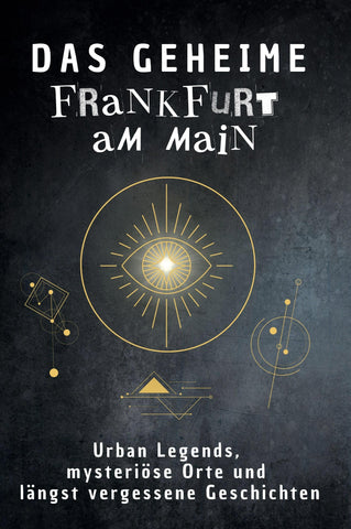 Das geheime Frankfurt am Main