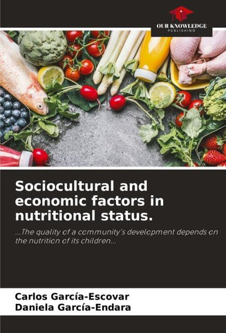 Sociocultural and economic factors in nutritional status.