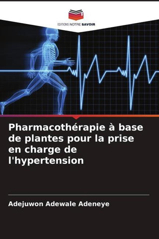 Pharmacothérapie à base de plantes pour la prise en charge de l'hypertension