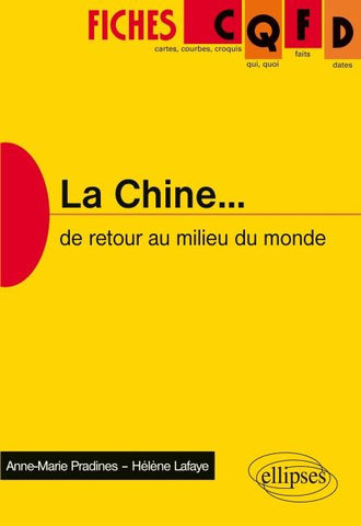 La Chine. De retour au milieu du monde