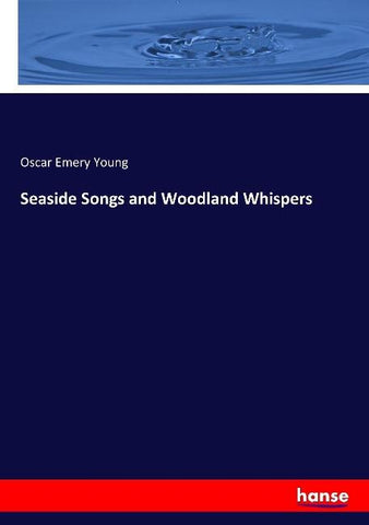 Seaside Songs and Woodland Whispers