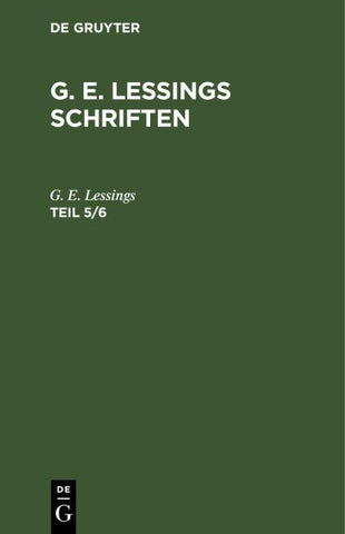 G. E. Lessings Schriften. Teil 5/6
