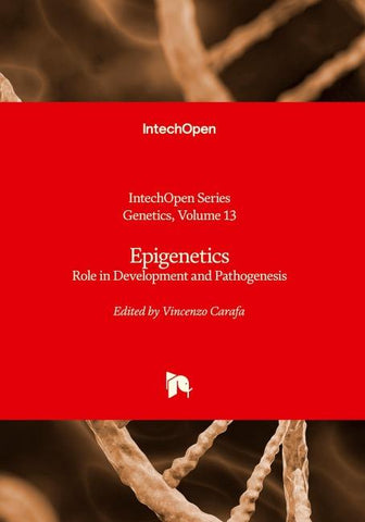 Epigenetics - Role in Development and Pathogenesis