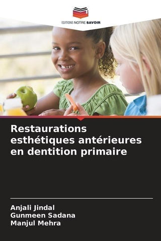 Restaurations esthétiques antérieures en dentition primaire