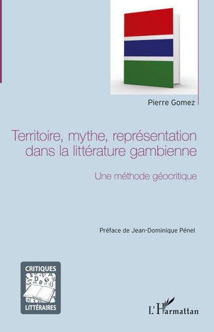 Territoire, mythe, représentation dans la littérature gambienne