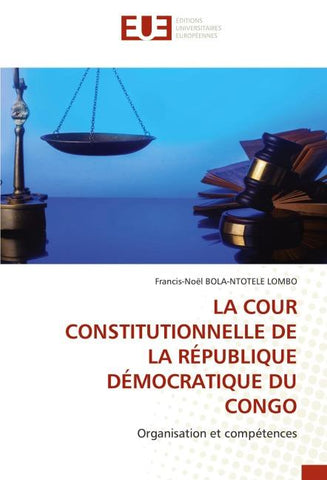 LA COUR CONSTITUTIONNELLE DE LA RÉPUBLIQUE DÉMOCRATIQUE DU CONGO