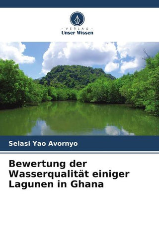 Bewertung der Wasserqualität einiger Lagunen in Ghana