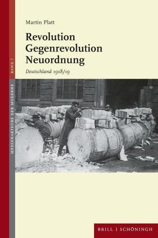 Revolution – Gegenrevolution – Neuordnung