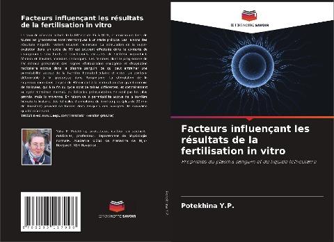 Facteurs influençant les résultats de la fertilisation in vitro