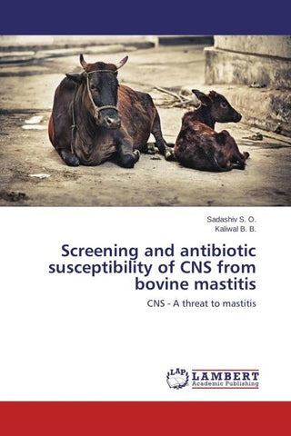 Screening and antibiotic susceptibility of CNS from bovine mastitis