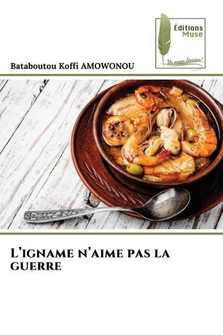 L'igname n'aime pas la guerre
