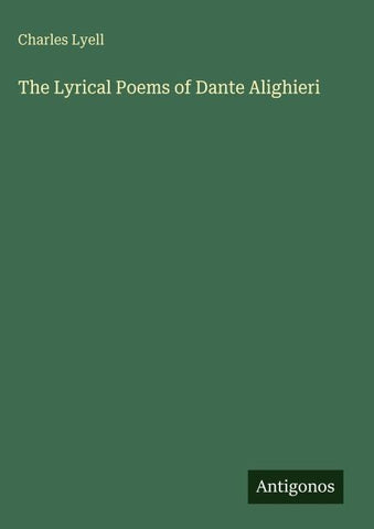 The Lyrical Poems of Dante Alighieri