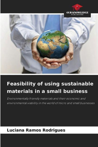 Feasibility of using sustainable materials in a small business