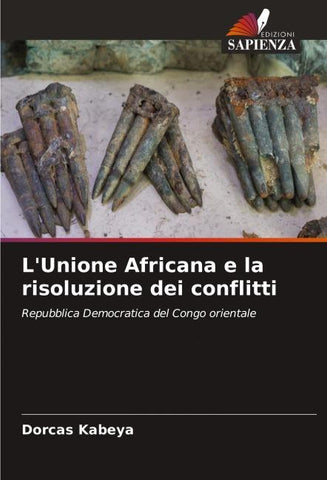 L'Unione Africana e la risoluzione dei conflitti