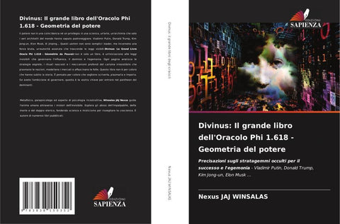 Divinus: Il grande libro dell'Oracolo Phi 1.618 - Geometria del potere