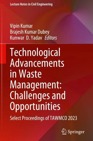 Technological Advancements in Waste Management: Challenges and Opportunities