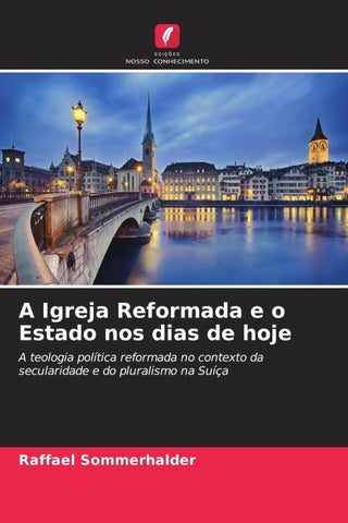 A Igreja Reformada e o Estado nos dias de hoje