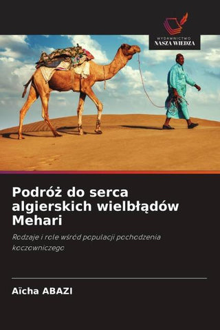 Podró¿ do serca algierskich wielb¿¿dów Mehari