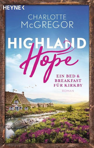 Highland Hope 1 - Ein Bed & Breakfast für Kirkby