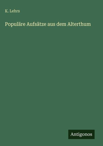 Populäre Aufsätze aus dem Alterthum