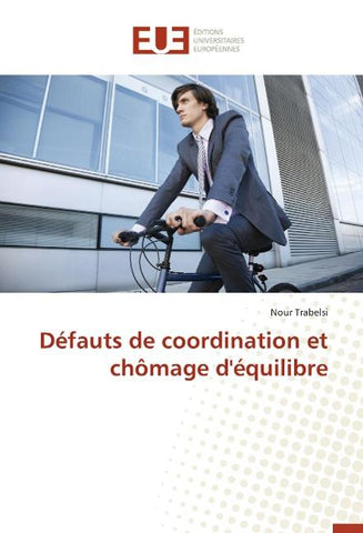 Défauts de coordination et chômage d'équilibre