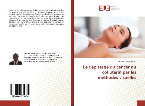 Le dépistage du cancer du col utérin par les méthodes visuelles