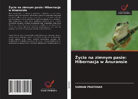 ¿ycie na zimnym pasie: Hibernacja w Anuransie