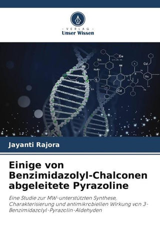 Einige von Benzimidazolyl-Chalconen abgeleitete Pyrazoline