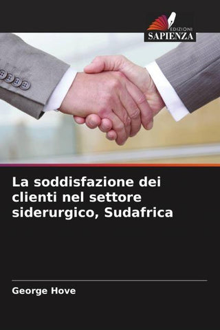 La soddisfazione dei clienti nel settore siderurgico, Sudafrica