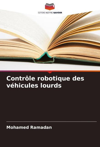 Contrôle robotique des véhicules lourds
