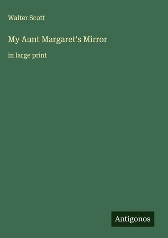 My Aunt Margaret's Mirror