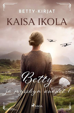 Betty ja myrskyn vuodet 1