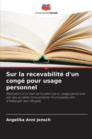 Sur la recevabilité d'un congé pour usage personnel