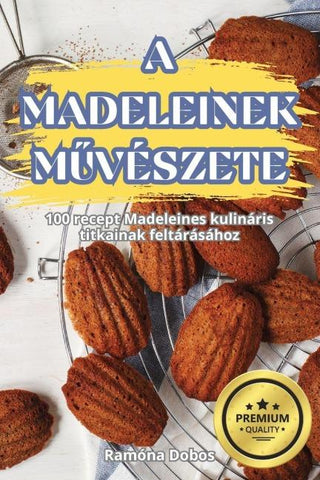 A MADELEINEK M¿VÉSZETE