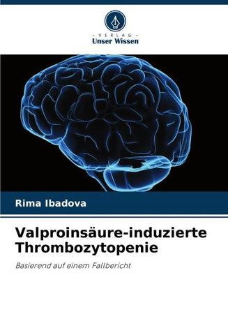 Valproinsäure-induzierte Thrombozytopenie