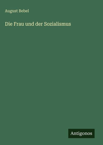 Die Frau und der Sozialismus