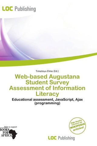 Web-based Augustana Student Survey Assessment of Information Literacy