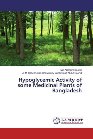 Hypoglycemic Activity of some Medicinal Plants of Bangladesh