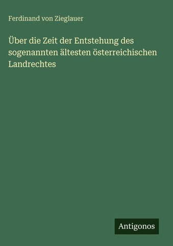 Über die Zeit der Entstehung des sogenannten ältesten österreichischen Landrechtes
