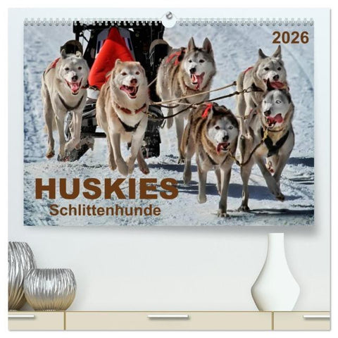 Huskies - Schlittenhunde (hochwertiger Premium Wandkalender 2026 DIN A2 quer), Kunstdruck in Hochglanz